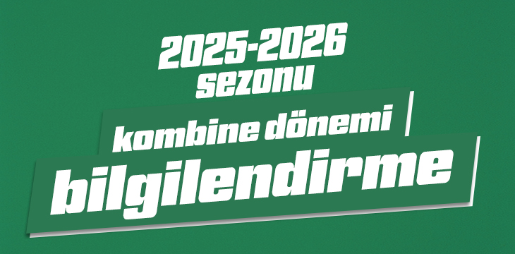 2025 - 2026 Sezonu Kombine Dönemi Bilgilendirme